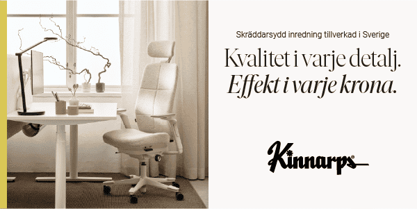 Kinnarps kvalitet i varje detalj, effekt i varje krona